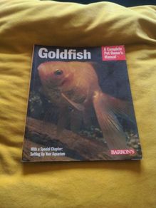 Goldfish -A Complete Pet Owners Manual