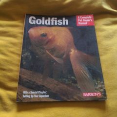 Goldfish -A Complete Pet Owners Manual