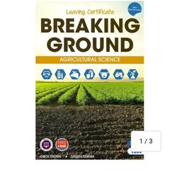 Breaking Ground current 3rd edition Agricultural Science for Leaving Cert