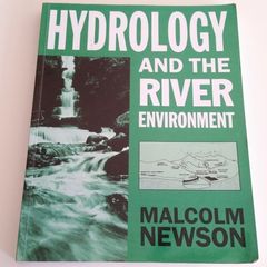 Hydrology and the River Environment - Malcolm Newson