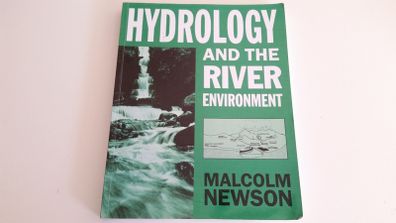 Hydrology and the River Environment - Malcolm Newson