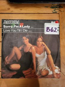 Baccara Sorry Im A Lady Love You Till I Die 7 inch