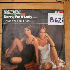 Baccara Sorry Im A Lady Love You Till I Die 7 inch