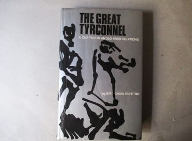 The Great Tyrconnel, A Chapter In Anglo - Irish Relations
