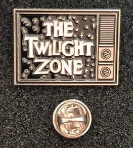 The twilight zone, pin back badge.