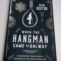 When the Hangman came to Galway Ireland Irish history