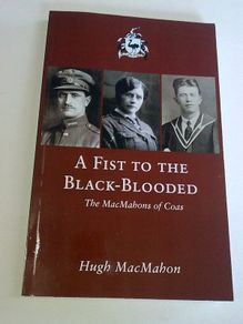 A fist to the black-blooded The MacMahons of Coas Ireland Monaghan IRA History