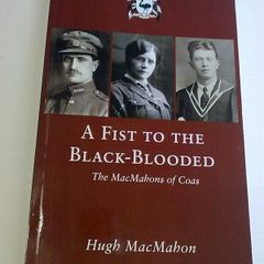 A fist to the black-blooded The MacMahons of Coas Ireland Monaghan IRA History
