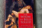 For Whom The Bells Tolled: A History of Cork Fire Services 1622-1900