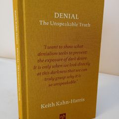 Denial: The Unspeakable Truth by Keith Kahn-Harris (PT26)