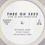 Thee Oh Sees - Live In San Francisco (2xLP, Album, Ltd, Clear vinyl Image 4