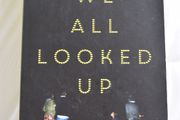 We All Looked Up by Tommy Wallach
