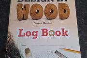 Design in Wood - Log Book Only