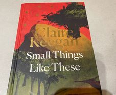 Small things like these by Claire Keegan hardback book brand new