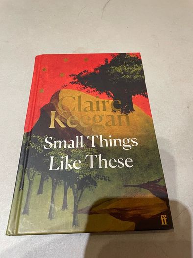 Small things like these by Claire Keegan hardback book brand new