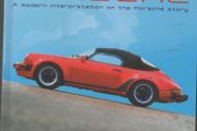Cranswick on Porsche: A Modern Interpretation of the Porsche Story by Marc Cranswick