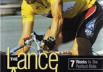The Lance Armstrong Performance Program - 7 Weeks To A Perfect Ride.
