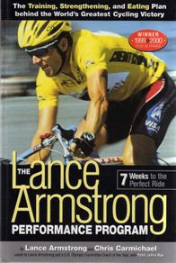 The Lance Armstrong Performance Program - 7 Weeks To A Perfect Ride.