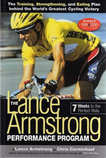 The Lance Armstrong Performance Program - 7 Weeks To A Perfect Ride.