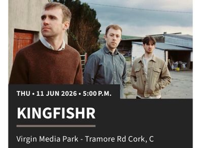 Kingfishr cork two standing tickets. Thursday 11th June