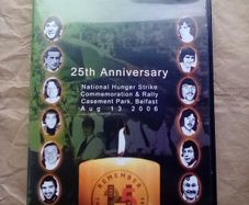 DVD: 25th Anniversary commemoration of 1981 Hunger Strikers, 2006, Belfast.