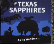 The Texas Sapphires - As He Wanders CD