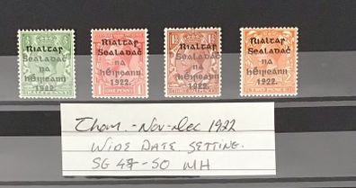 Ireland Nov - Dec 1922 Alex Thom Wide Date Setting Sg47-50 MH