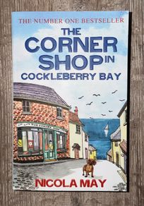 The Corner Shop in Cockleberry Bay (by Nicola May) Book