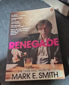 renegade. mark e smith
