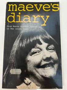 Maeve's diary: From Maeve Binchy's Column in the Irish Times by Maeve Binchy PB