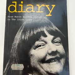 Maeve's diary: From Maeve Binchy's Column in the Irish Times by Maeve Binchy PB