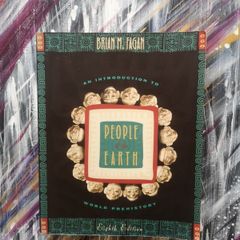 People of the Earth - A introduction to World Prehistory