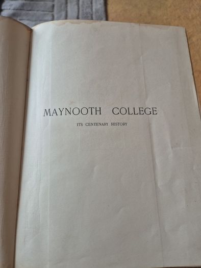 Unique Find. Maynooth College: its Centenary History, 1795-1895. John Healy. 1895.