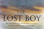 The Lost Boy - The Definitive Story Of The Moors Murders &amp; The Search For The Final Victim