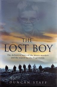 The Lost Boy - The Definitive Story Of The Moors Murders & The Search For The Final Victim