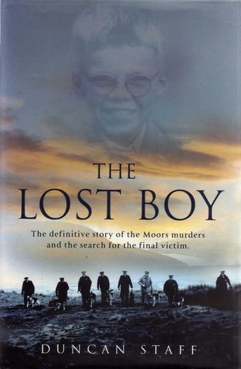 The Lost Boy - The Definitive Story Of The Moors Murders & The Search For The Final Victim