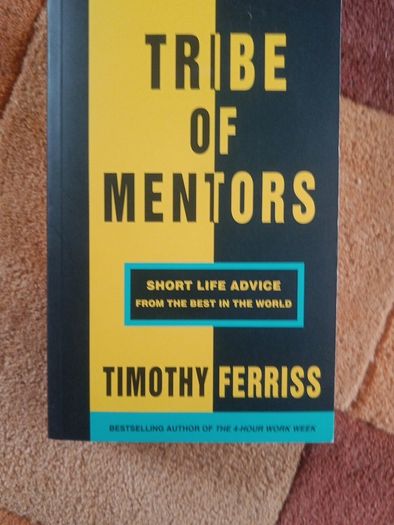 Timothy Ferriss: Tribe of mentors