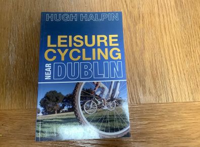 Leisure Cycling Near Dublin Book  NEW