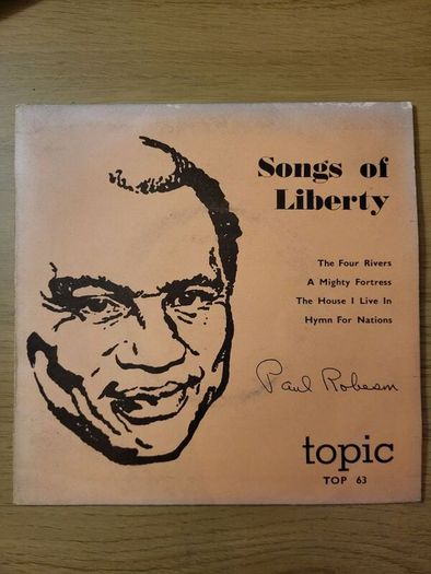 Paul Robeson Songs Of Liberty 7 inch EP Topic Records TOP 63