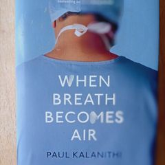 When Breath Becomes Air