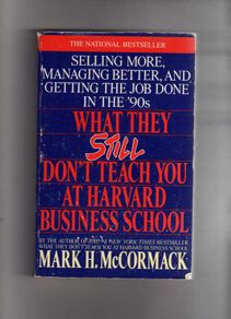 What They Still Don't Teach At Harvard Business School...