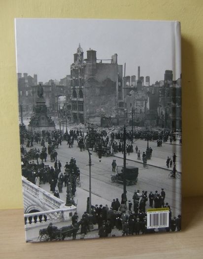The Easter Rebellion 1916