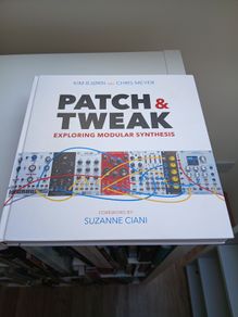 Patch & Tweak Exploring Modular Synthesis