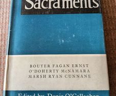 1964 1st Ed Sacraments. Papers of the Maynooth Union Summer School 1963.