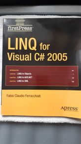 LINQ for Visual C# 2005 (FirstPress) 1st Edition by Fabio Claudio Ferracchiati