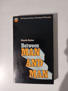 Between Man and Man by Martin Buber