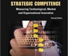 From Knowledge Management To Strategic Competence: Measuring Technological ... By Tidd Joe