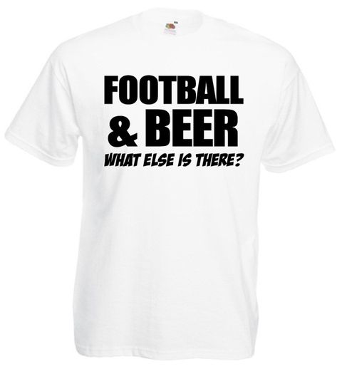 Football and Beer What Else Is There  Mens funny football gift t-shirt