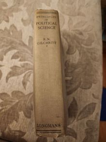 Principle Of Political Science. By R.n.cilchrist C. I. E. 1945 Edition Hardback In Good Condition. See Photos For Same.