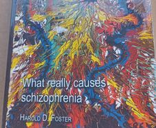 What Really Causes Schizophrenia
